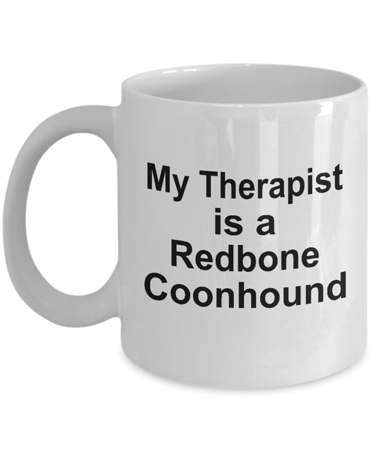 Redbone Coonhound Dog Owner Lover Funny Gift Therapist White Ceramic Coffee Mug