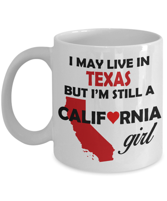 California Girl Living in Texas Coffee Mug