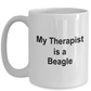 Beagle Dog Lover Gift Therapist White Ceramic Coffee Mug