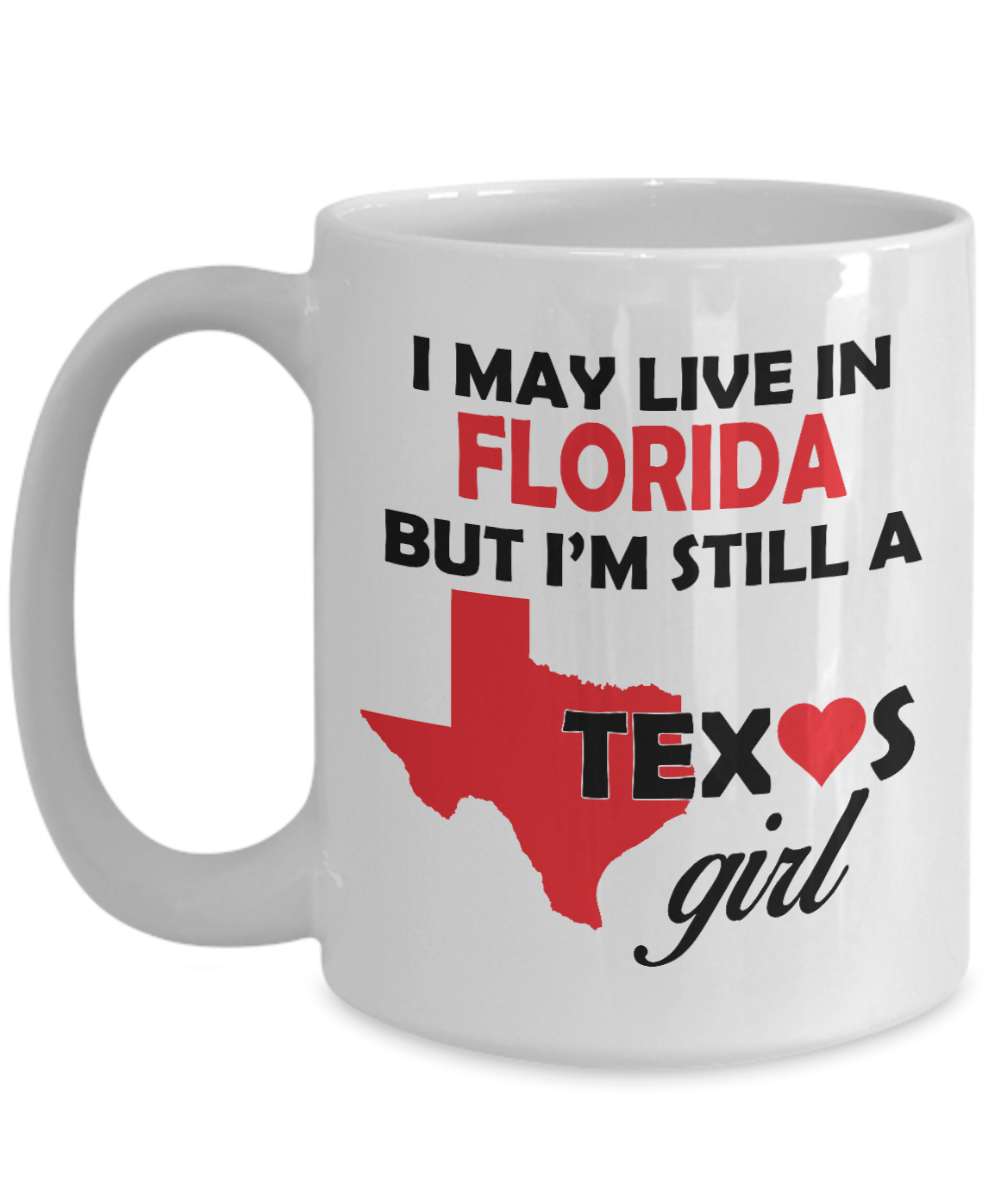 Texas Girl Living in Florida Coffee Mug