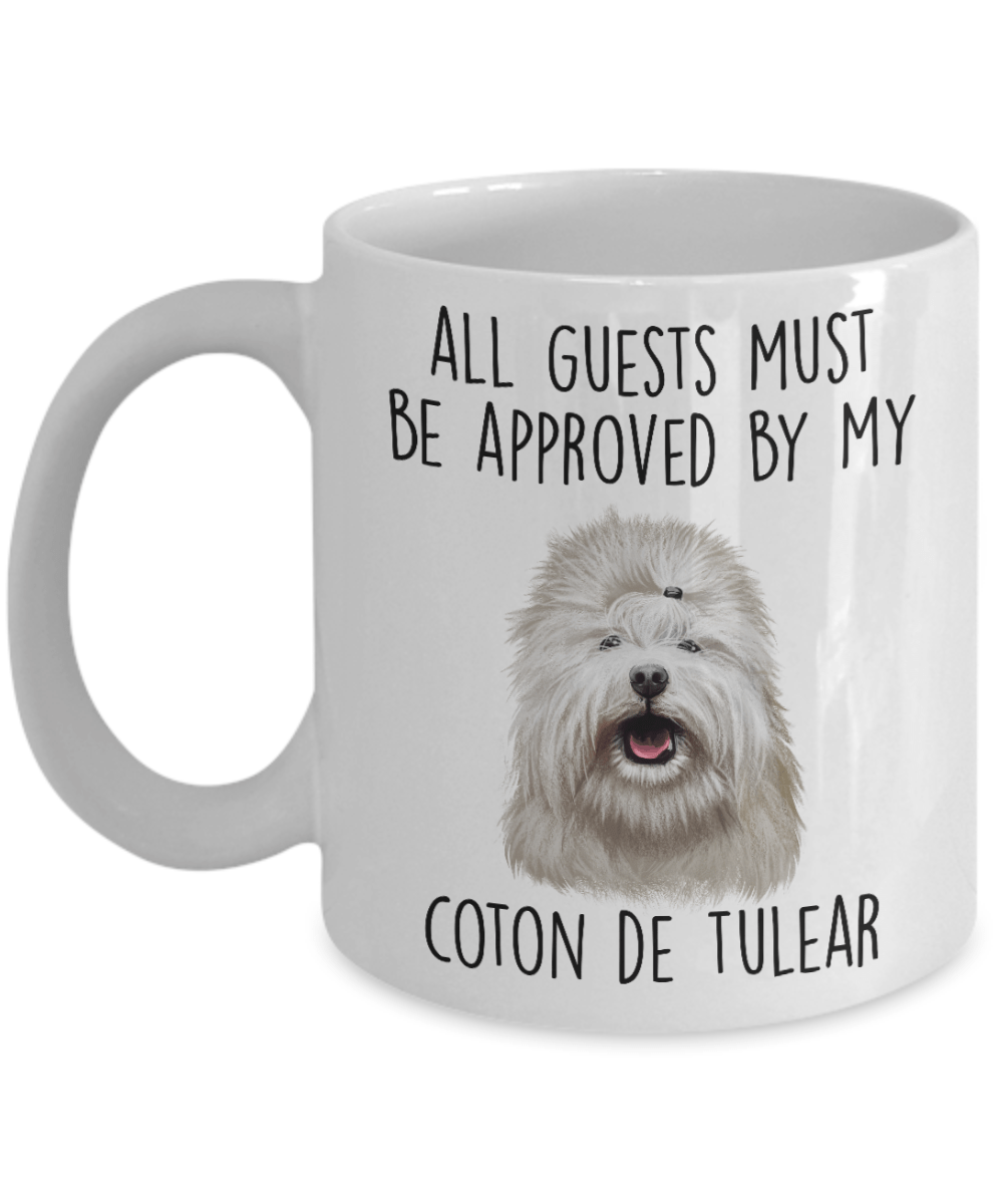 Coton de Tulear Funny Ceramic Coffee Mug All Guests Must Be Approved by my Dog