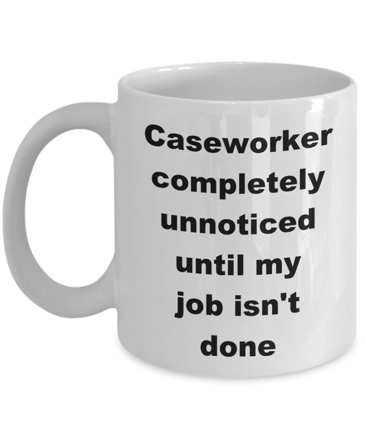 Caseworker funny coffee mug