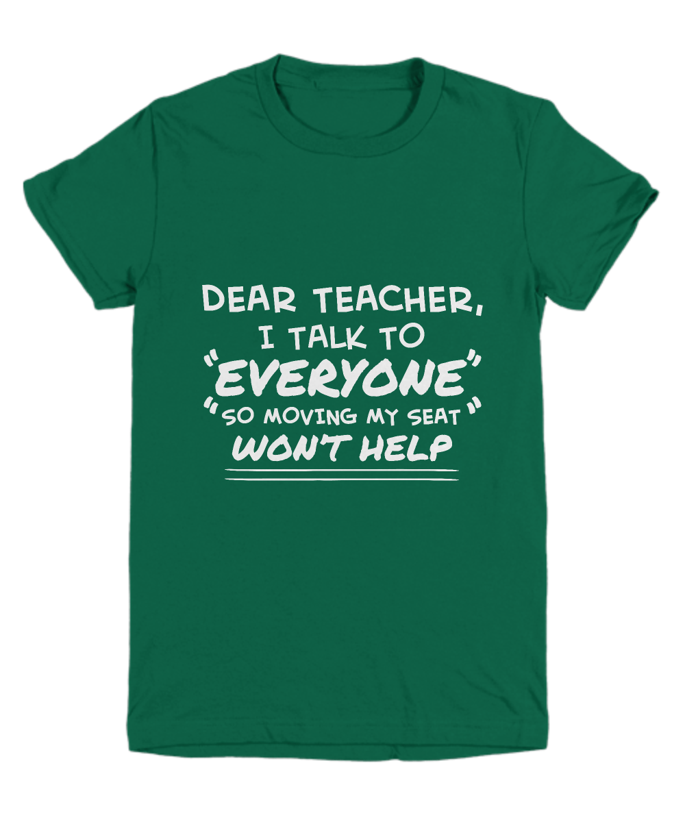 Dear Teacher, I Talk to Everyone  Youth T-shirt