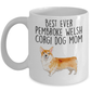 Best Ever Pembroke Welsh Corgi Dog Mom Ceramic Coffee Mug