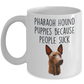 Pharaoh Hound Puppies Because People Suck Funny Dog Ceramic Coffee Mug