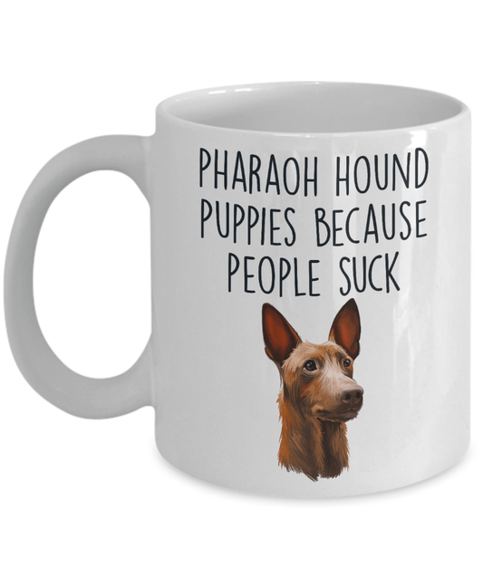 Pharaoh Hound Puppies Because People Suck Funny Dog Ceramic Coffee Mug