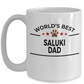 Saluki Dog Lover Gift World's Best Dad Birthday Father's Day White Ceramic Coffee Mug