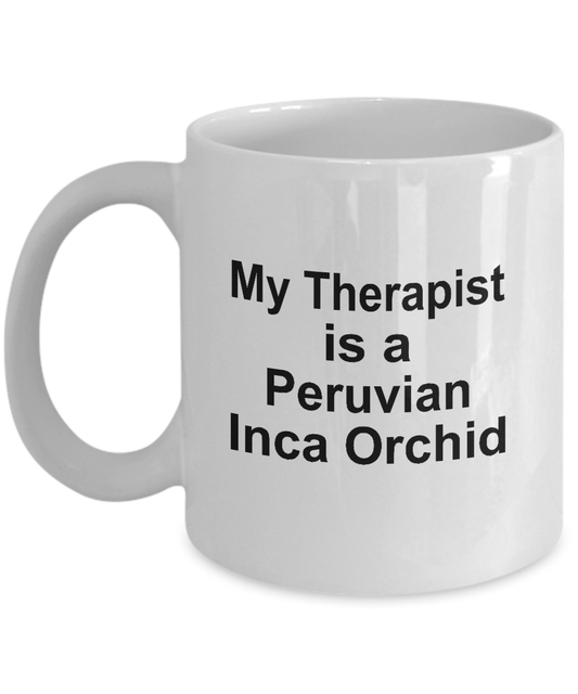 Peruvian Inca Orchid Dog Owner Lover Funny Gift Therapist White Ceramic Coffee Mug