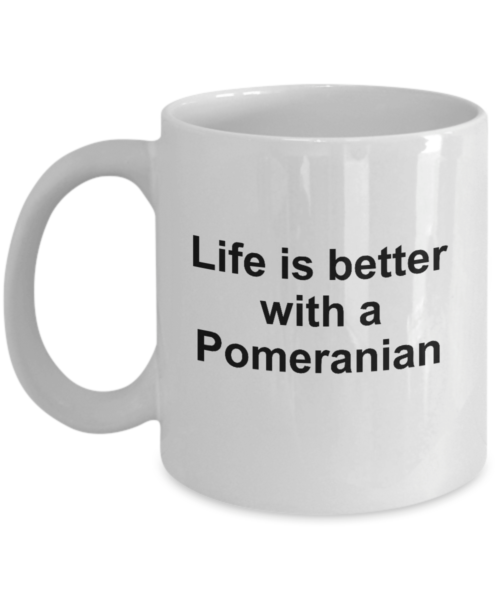 Pomeranian Dog - Life is Better Coffee Mug