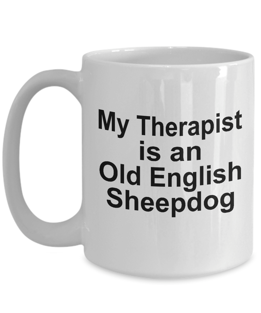 Old English Sheepdog Dog Therapist Coffee Mug