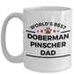 Doberman Pinscher Dog Dad Coffee Mug