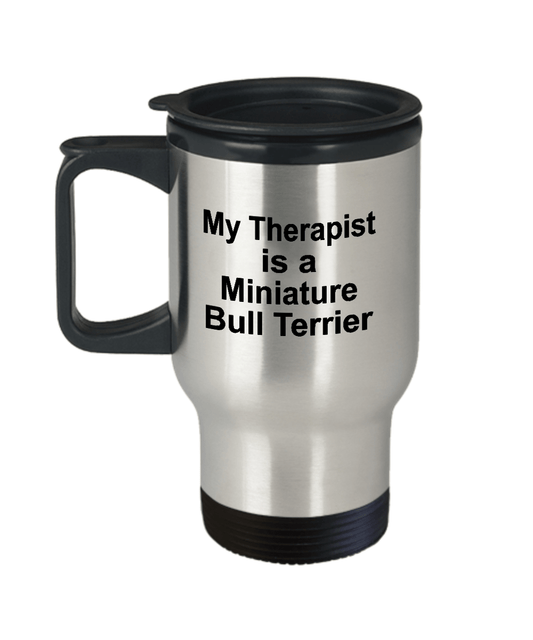 Miniature Bull Terrier Dog Therapist Travel Coffee Mug