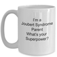 Joubert Syndrome Awareness Parent What's Your Superpower Coffee Mug