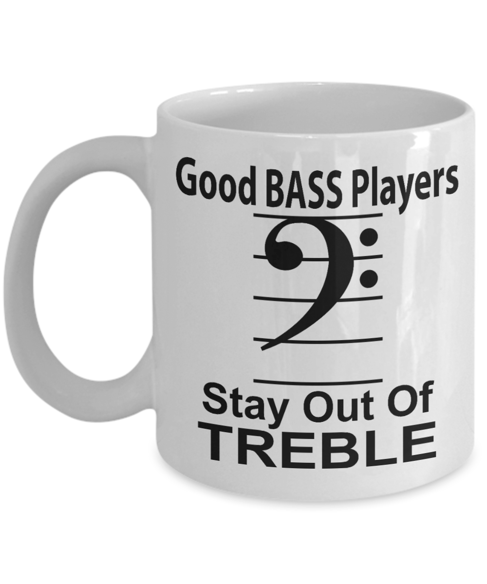 Funny Bass Player Mug - Stay Out of Treble