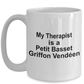 Petit Basset Griffon Vendéen Dog Therapist Coffee Mug
