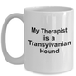 Transylvanian Hound Dog Owner Lover Funny Gift Therapist White Ceramic Coffee Mug