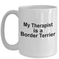 Border Terrier Dog Therapist Coffee Mug