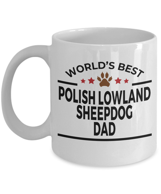 Polish Lowland Sheepdog Lover Gift World's Best Dad Birthday Father's Day White Ceramic Coffee Mug