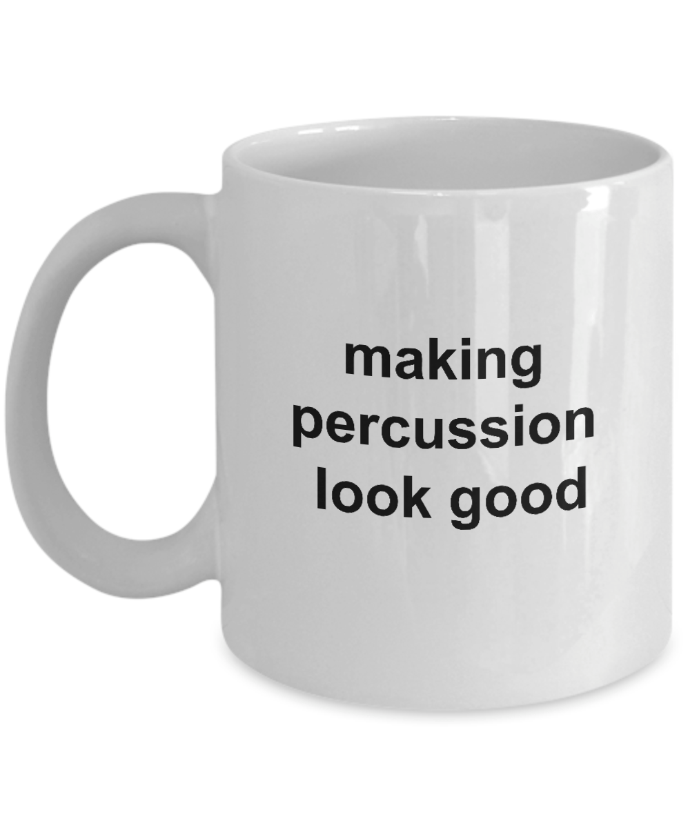 Drummer Ceramic Coffee Mug Gift Making Percussion Look Good