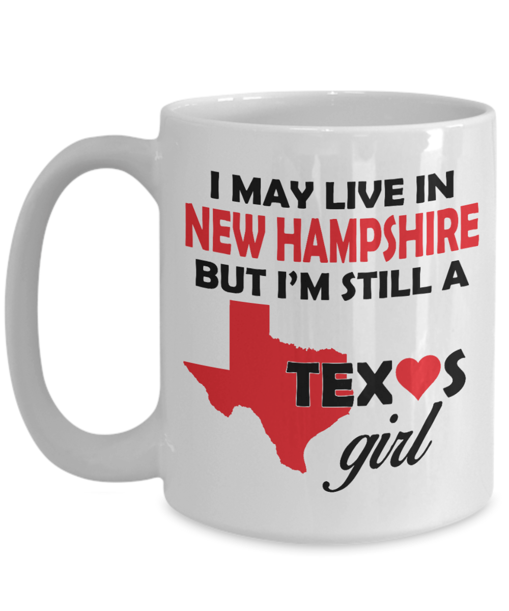 Texas Girl Living in New Hampshire Coffee Mug