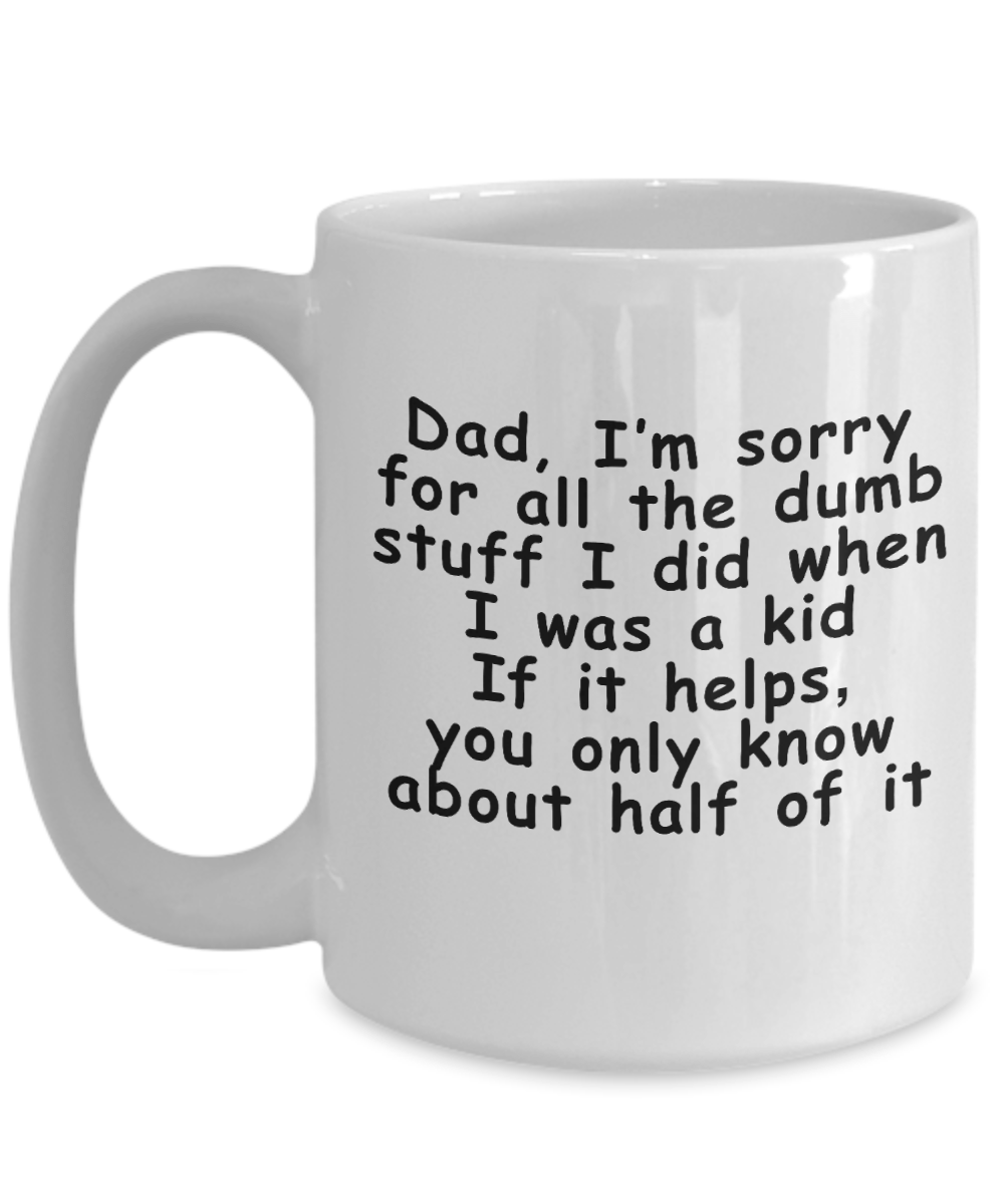 Sorry Dad Funny Father's Day Mug