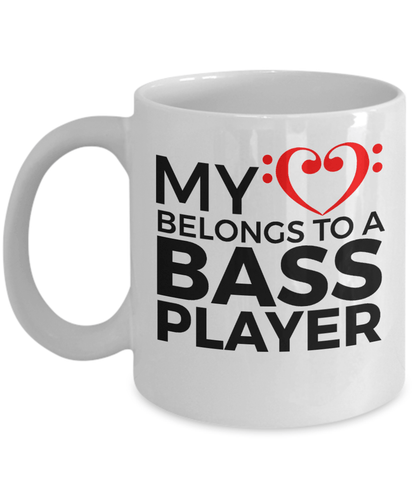 Bass Player Mug - My Heart Belongs to a Bass Player