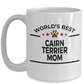 Cairn Terrier Dog Lover Gift World's Best Mom Birthday Mother's Day White Ceramic Coffee Mug