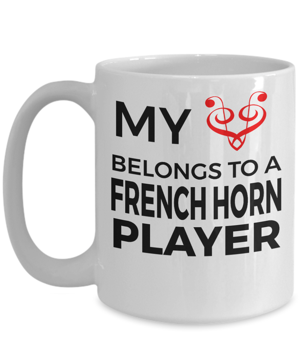 French Horn Player Mug - My Heart Belongs To A French Horn Player