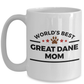 Great Dane Dog Lover Coffee Mug Gift World's Best Mom