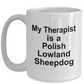 Polish Lowland Sheepdog Dog Owner Lover Funny Gift Therapist White Ceramic Coffee Mug