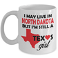 Texas Girl Living in North Dakota Coffee Mug