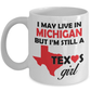 Texas Girl Living in Michigan Coffee Mug