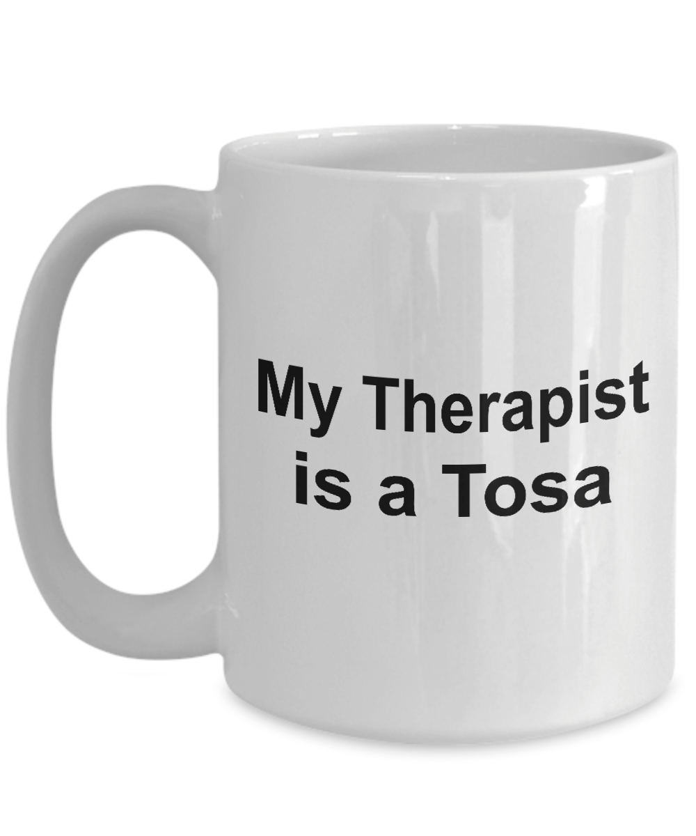 Tosa Dog Owner Lover Funny Gift Therapist White Ceramic Coffee Mug