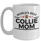 Collie Dog Mom Coffee Mug