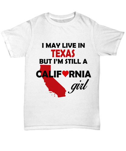 California Girl Living in Texas Unisex T-shirt