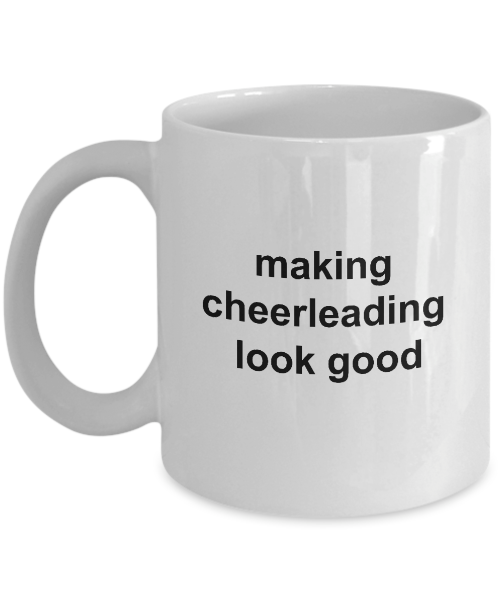 Best Cheerleader Coffee Mug Making Cheerleading Look Good