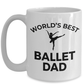 Ballet  Dad  Coffee Mug