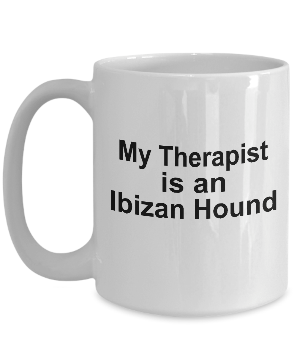 Ibizan Hound Dog Owner Lover Funny Gift Therapist White Ceramic Coffee Mug