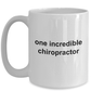 One Incredible Chiropractor Coffee Mug