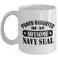 Pround Daughter of an Awesome Navy Seal Ceramic Coffee Mug