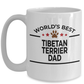 Tibetan Terrier Dog Lover Gift World's Best Dad Birthday Father's Day White Ceramic Coffee Mug