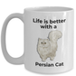 Persian Cat Coffee Mug - Life is Better
