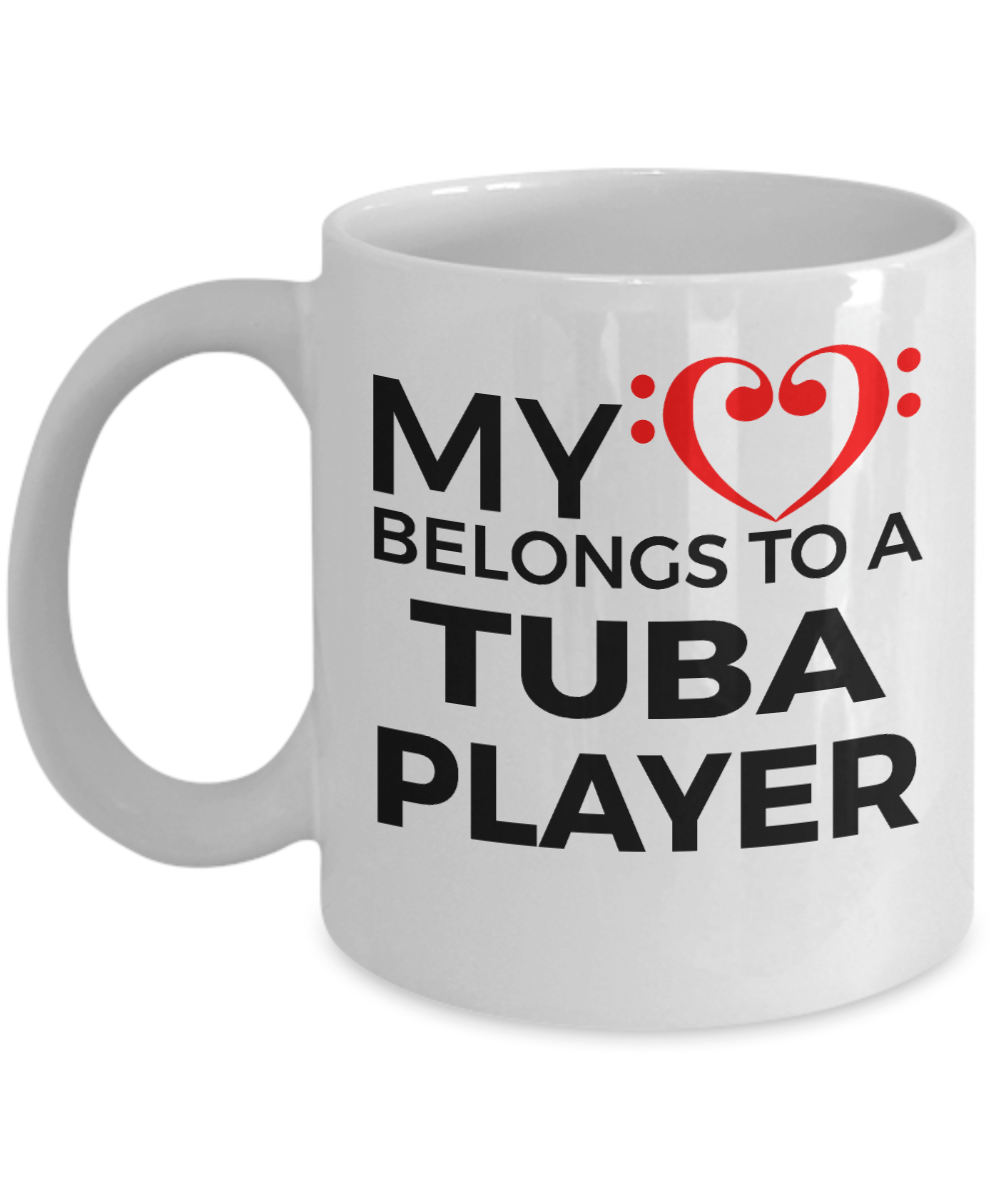 Tuba Player Mug - My Heart Belongs to a Tube Player