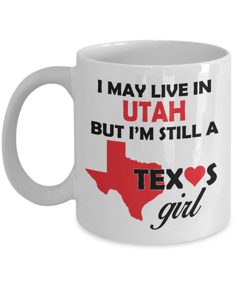 Texas Girl Living in Utah Coffee Mug