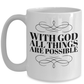 Christian Mug - With God All Things Are Possible