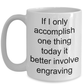 Engraver Gift - funny coffee mug