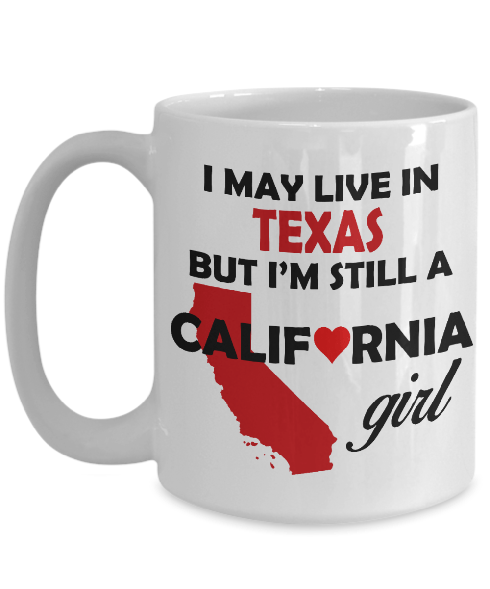 California Girl Living in Texas Coffee Mug