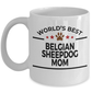 Belgian Sheepdog Dog Mom Coffee Mug
