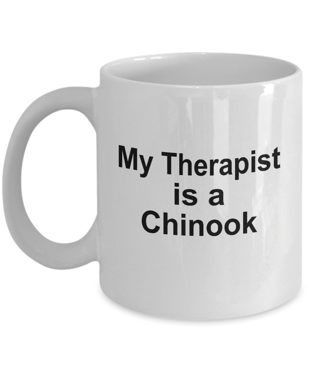 Chinook Dog Owner Lover Funny Gift Therapist White Ceramic Coffee Mug