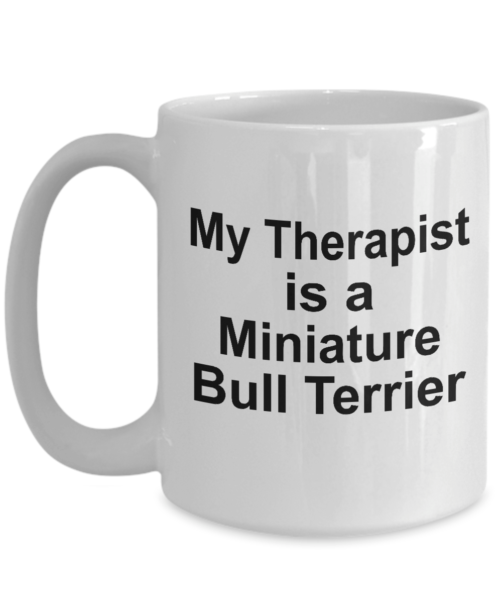 Miniature Bull Terrier Dog Therapist Coffee Mug